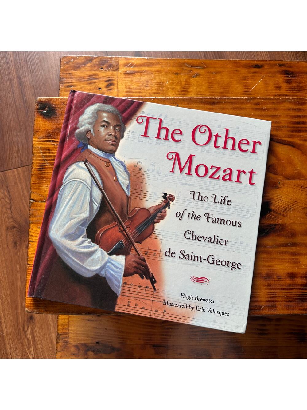 The Other Mozart The Life Of The Famous Chevalier de Saint-George Hardcover Book